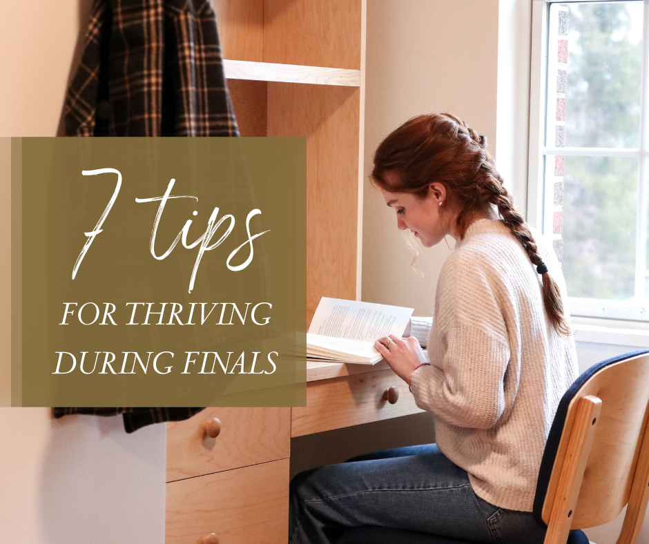 7 tips for thriving during finals in college